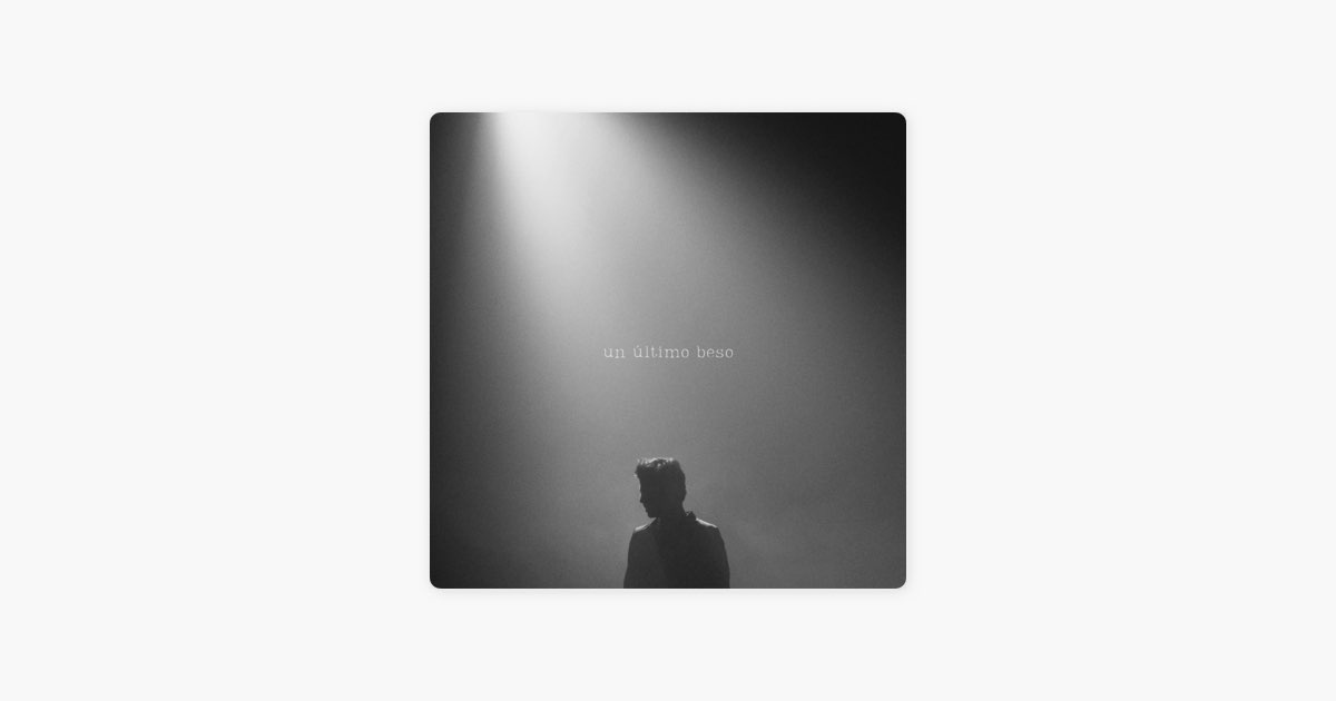 Portada en blanco y negro del sencillo Un último beso de Sebastián Llosa